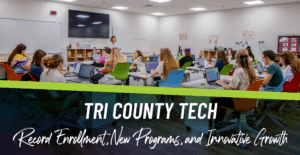 Tri County Tech Celebrates Record Enrollment, New Programs, and Innovative Growth